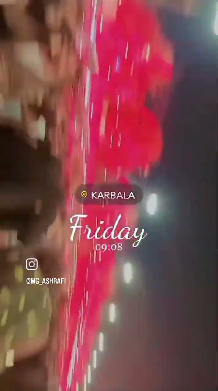 Har taraf Zindagi Hussain ki Hai Jumma Mubarak Night view Karbala Sharif new islamic status 2024